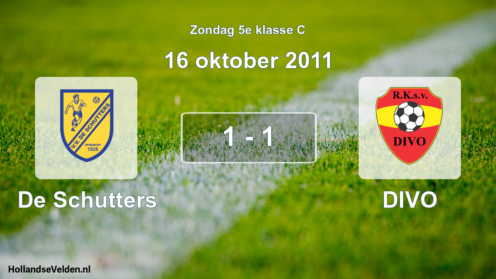 Total number of matches played: De Schutters - DIVO 1 - 1 (16 October 2011)