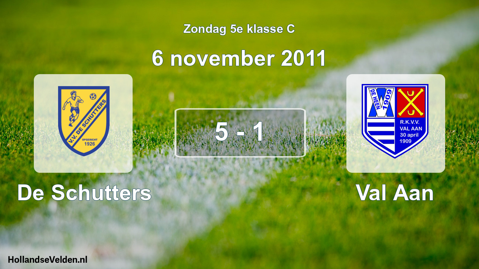 Total number of matches played: De Schutters - Val Aan 5 - 1 (6 November 2011)