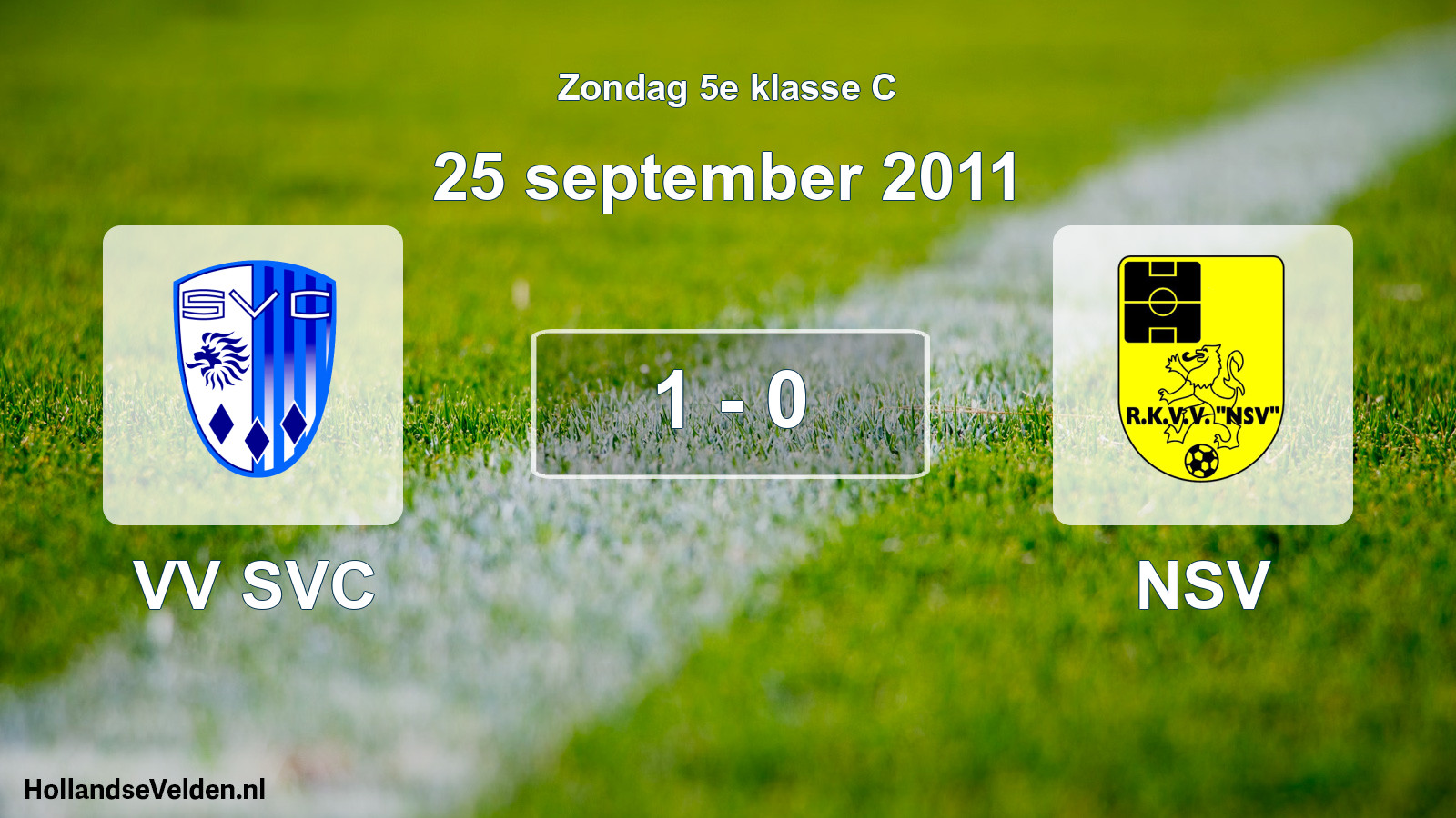 Total number of matches played: VV SVC - NSV 1 - 0 (25 September 2011)