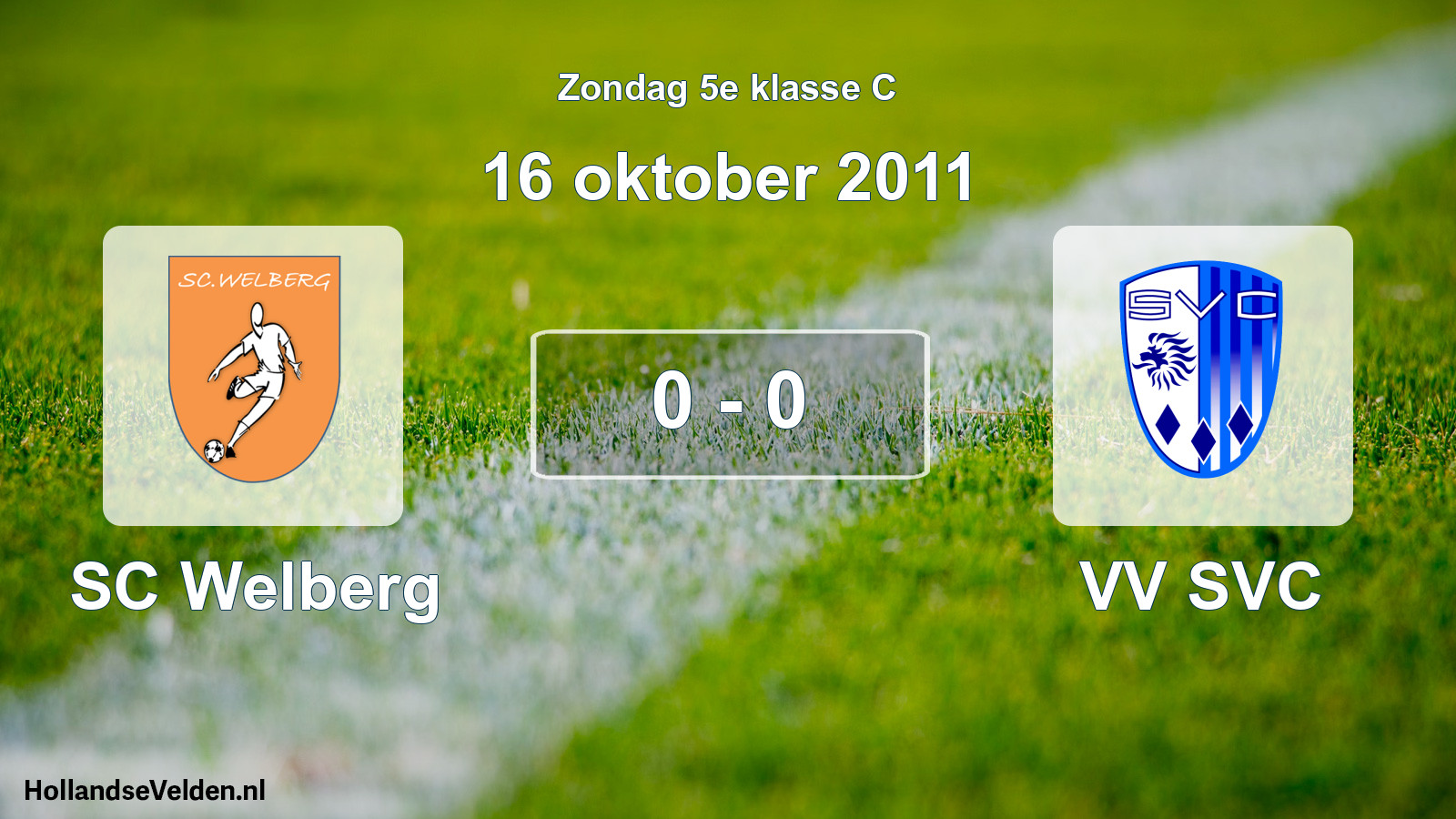 Total number of matches played: SC Welberg - VV SVC 0 - 0 (16 October 2011)