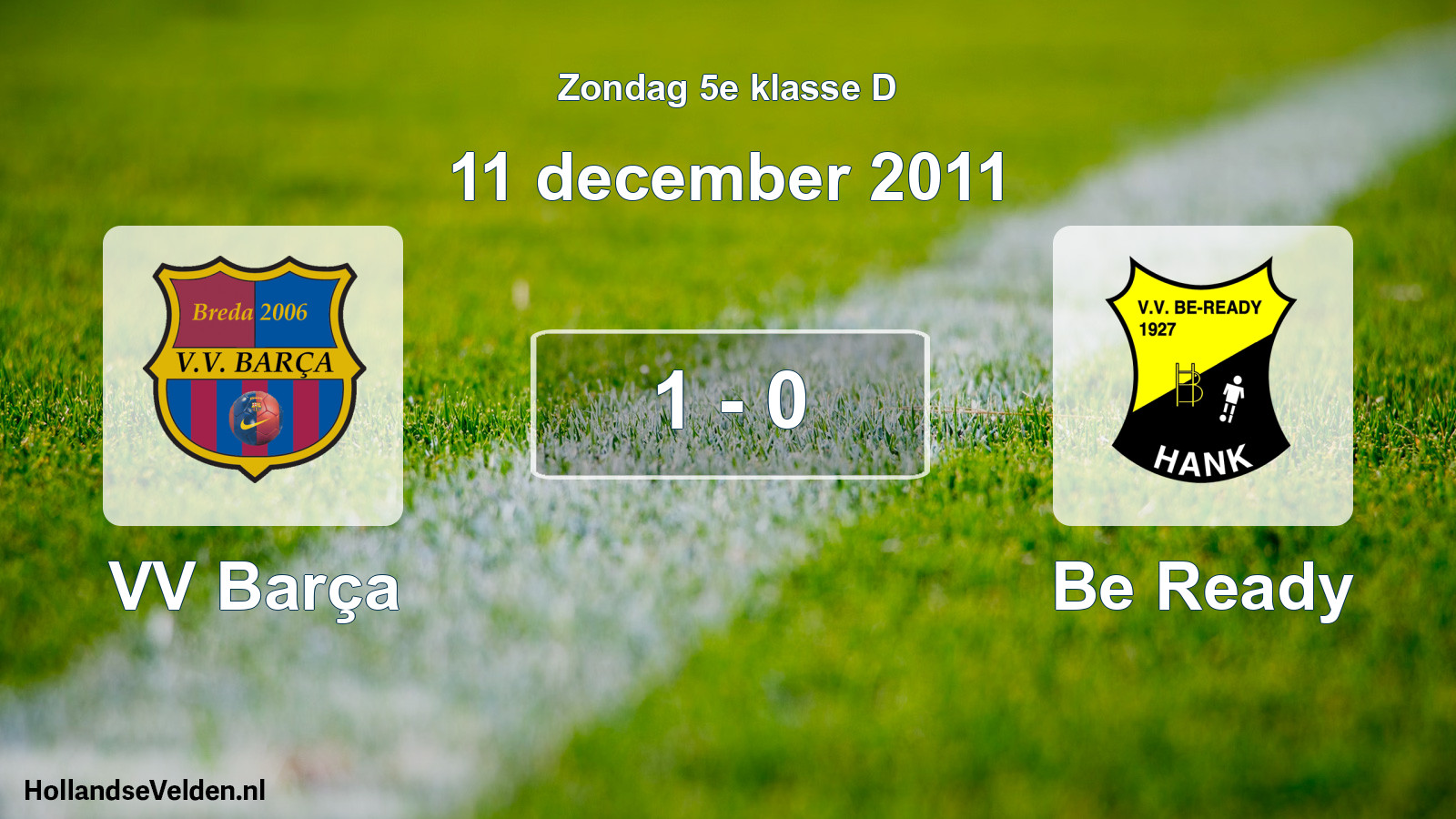 Total number of matches played: VV Barça - Be Ready 1 - 0 (11 December 2011)