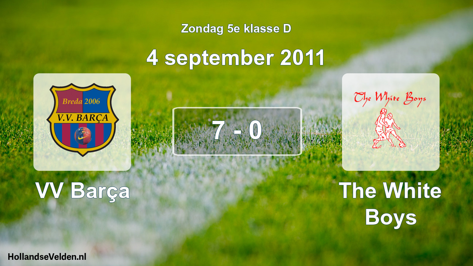 Total number of matches played: VV Barça - The White Boys 7 - 0 (4 September 2011)