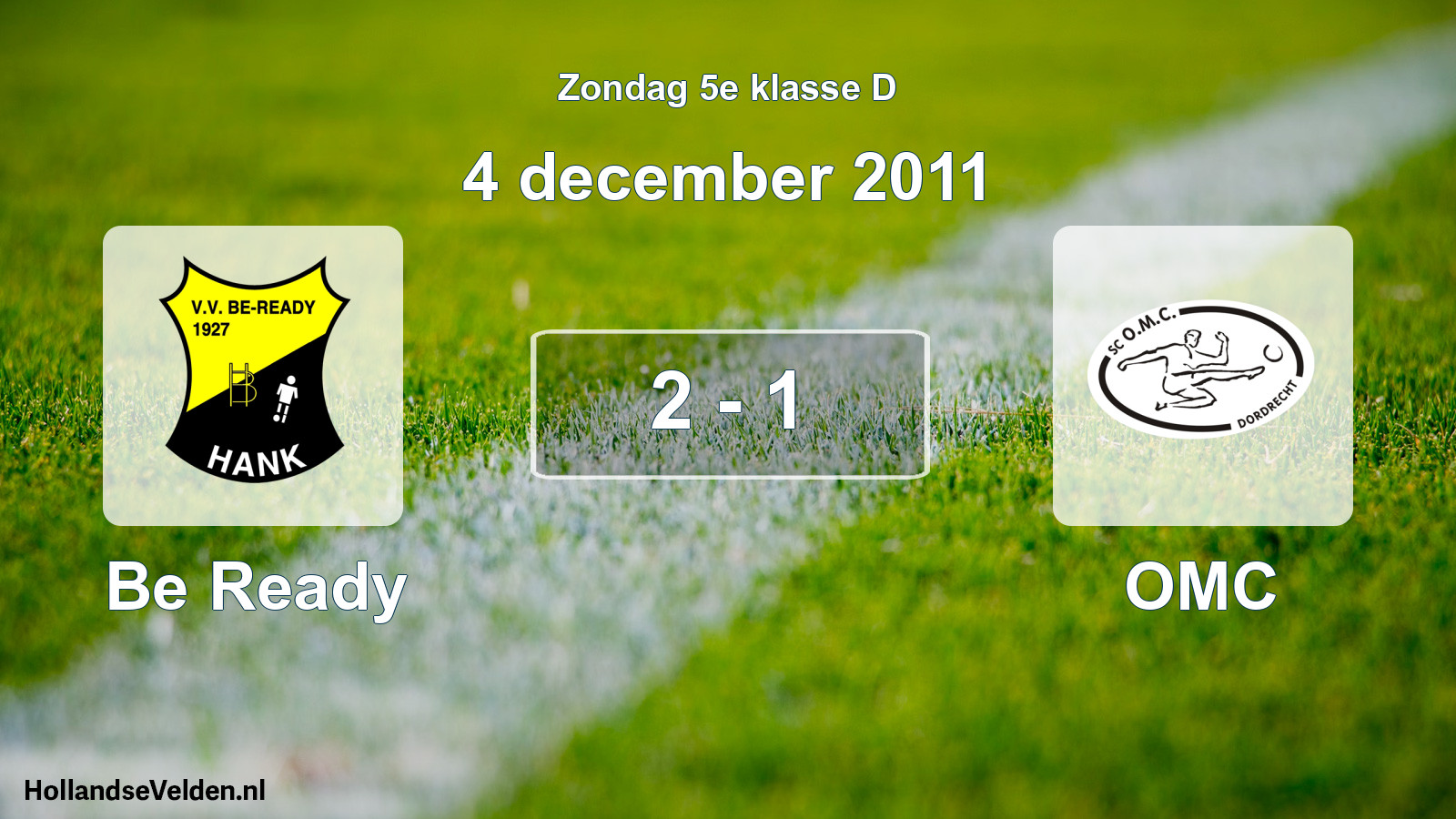 Total number of matches played: Be Ready - OMC 2 - 1 (4 December 2011)