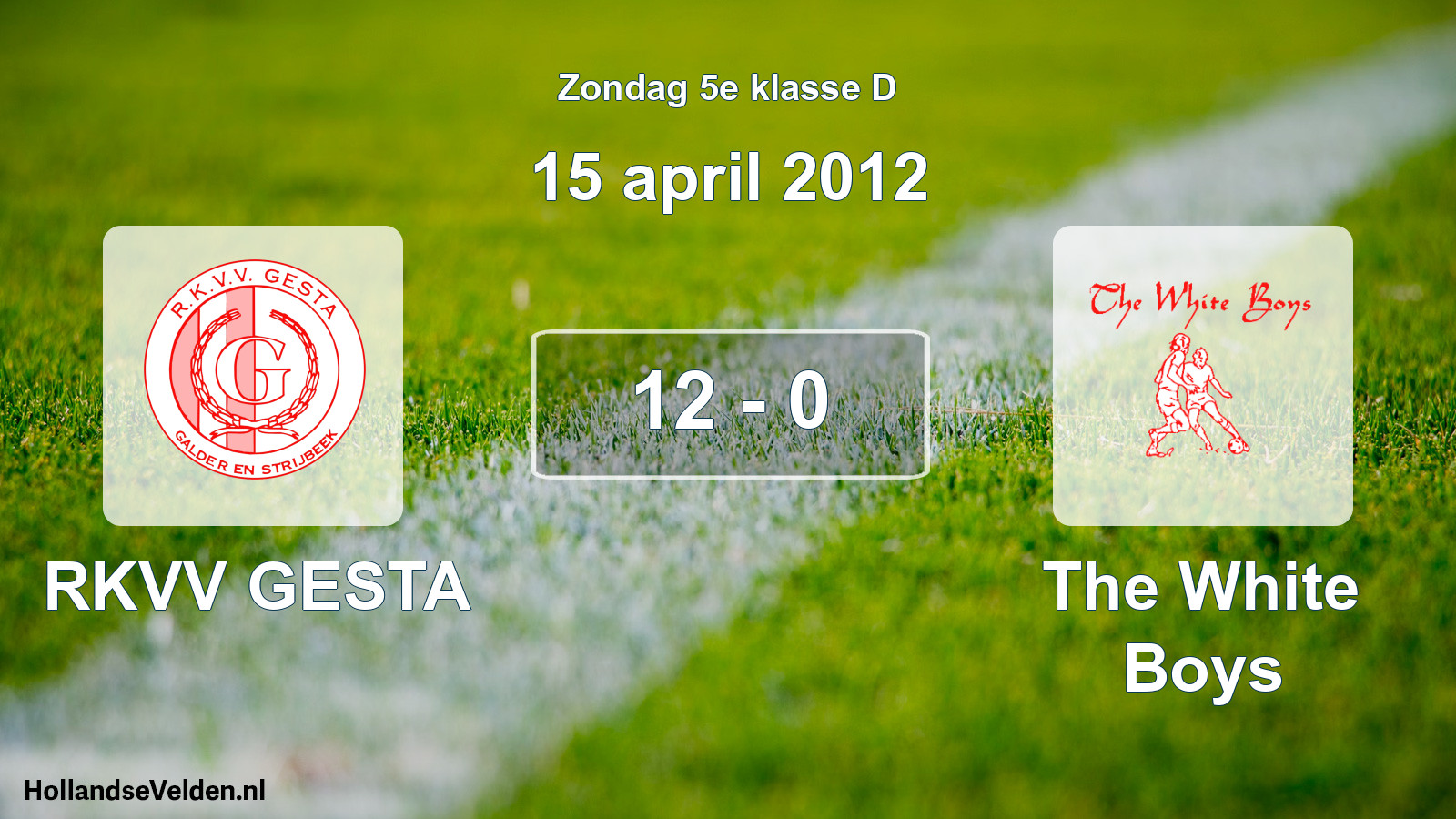 Total number of matches played: RKVV GESTA - The White Boys 12 - 0 (15 April 2012)