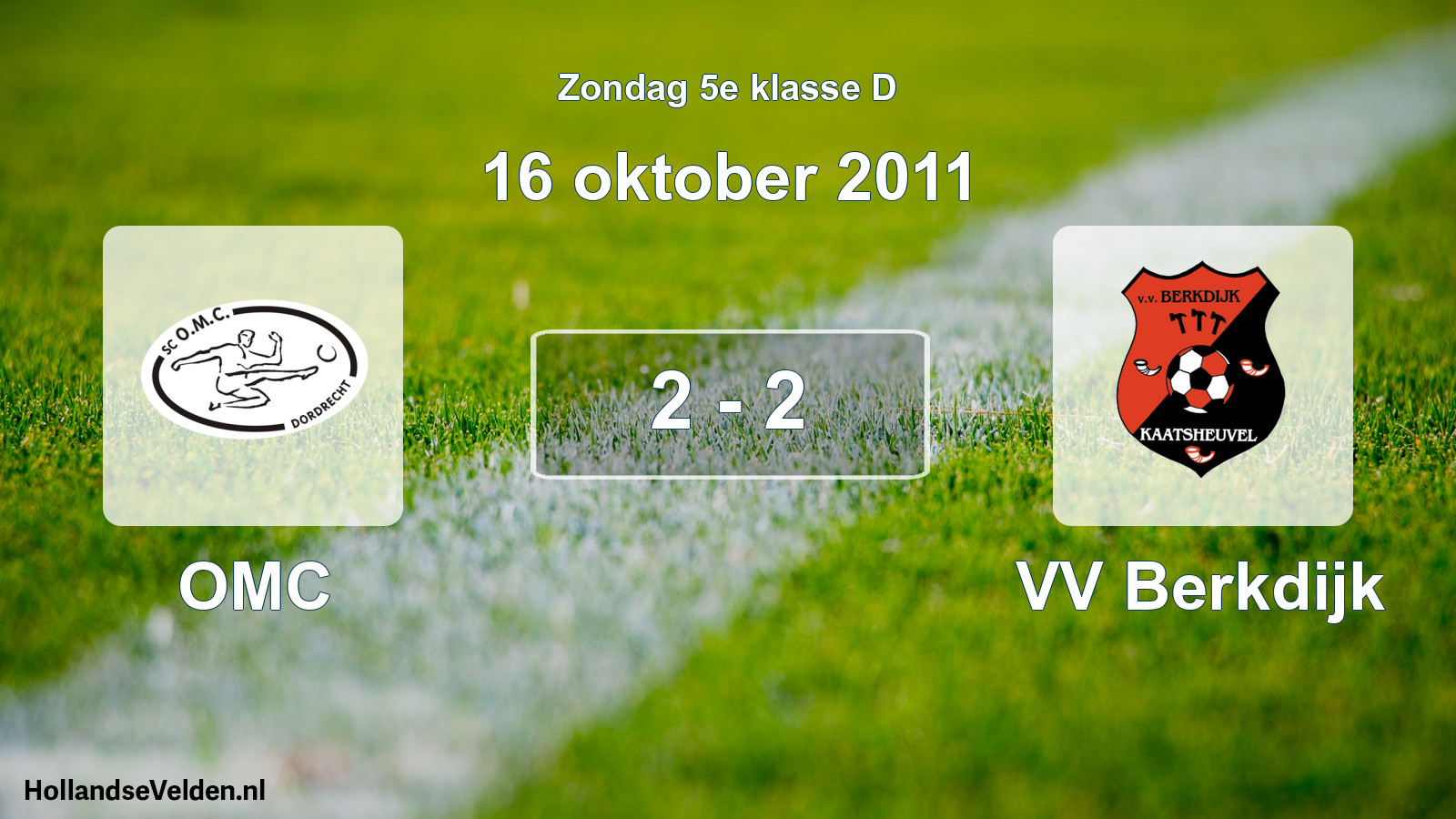 Total number of matches played: OMC - VV Berkdijk 2 - 2 (16 October 2011)