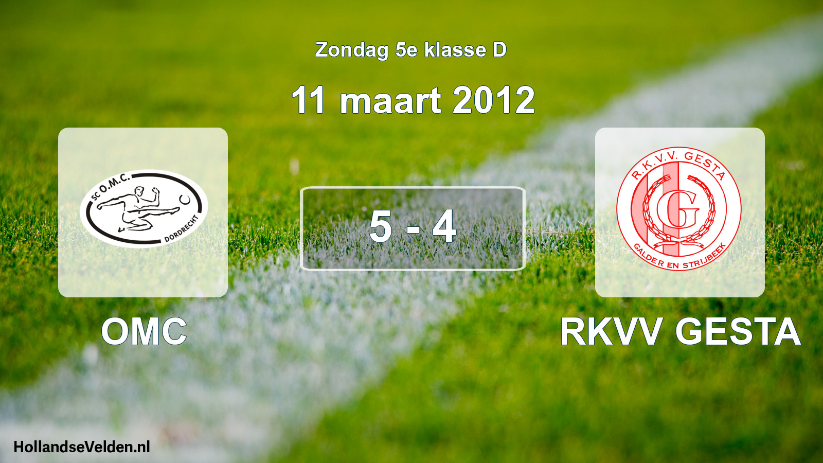 Total number of matches played: OMC - RKVV GESTA 5 - 4 (11 March 2012)