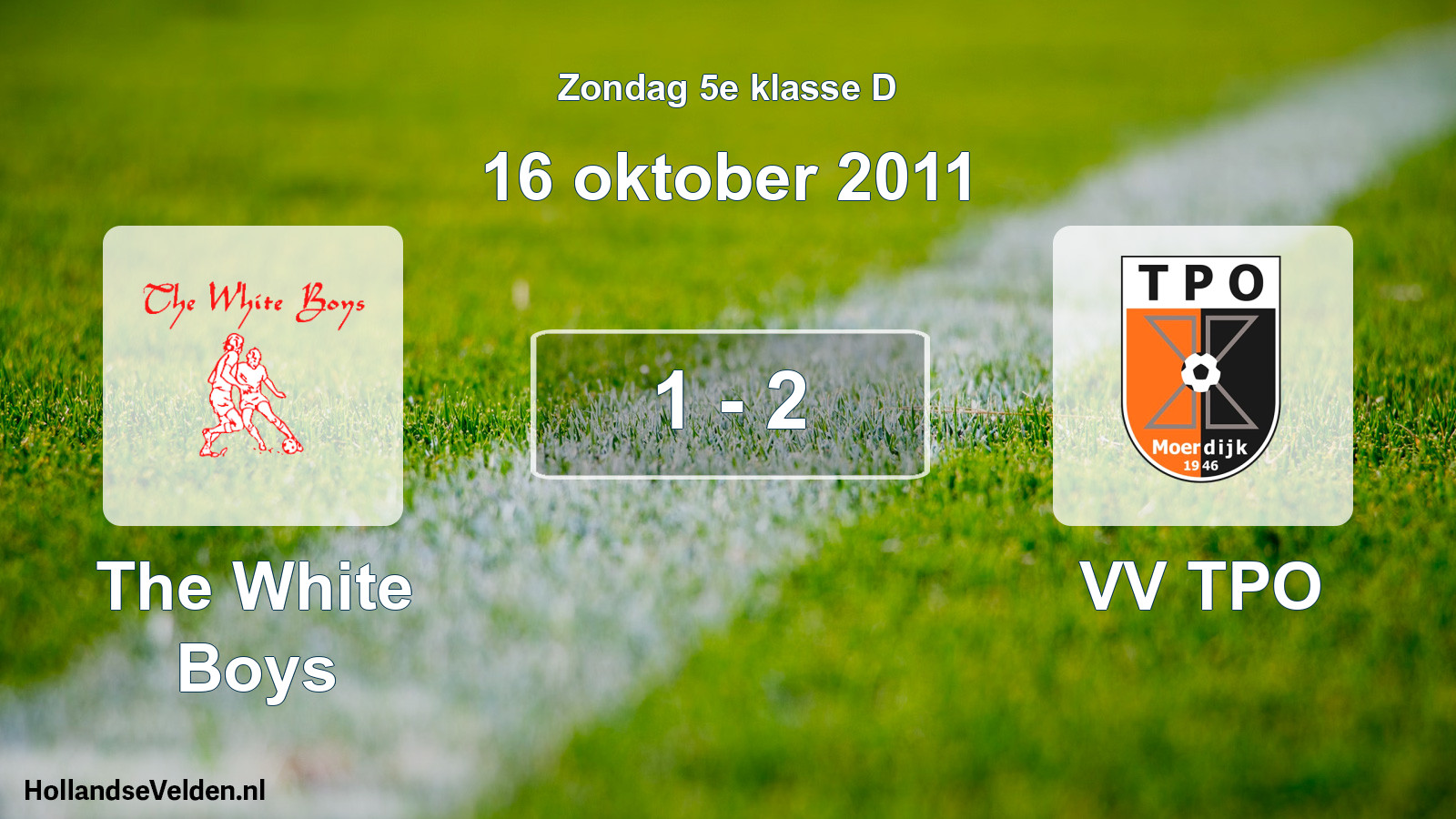 Total number of matches played: The White Boys - VV TPO 1 - 2 (16 October 2011)