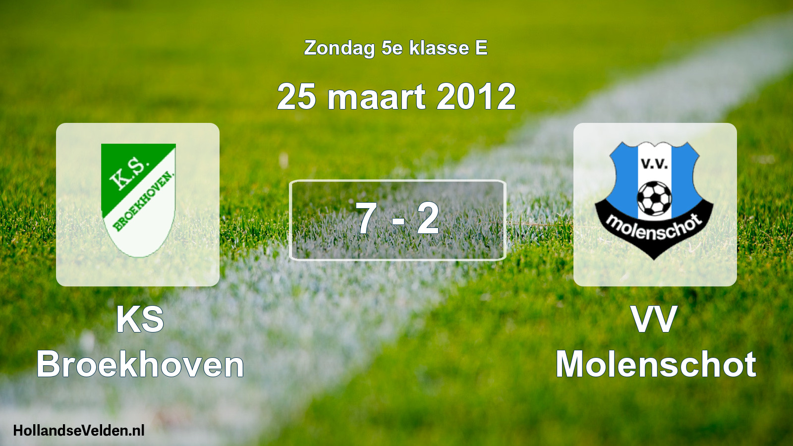 Total number of matches played: KS Broekhoven - VV Molenschot 7 - 2 (25 March 2012)