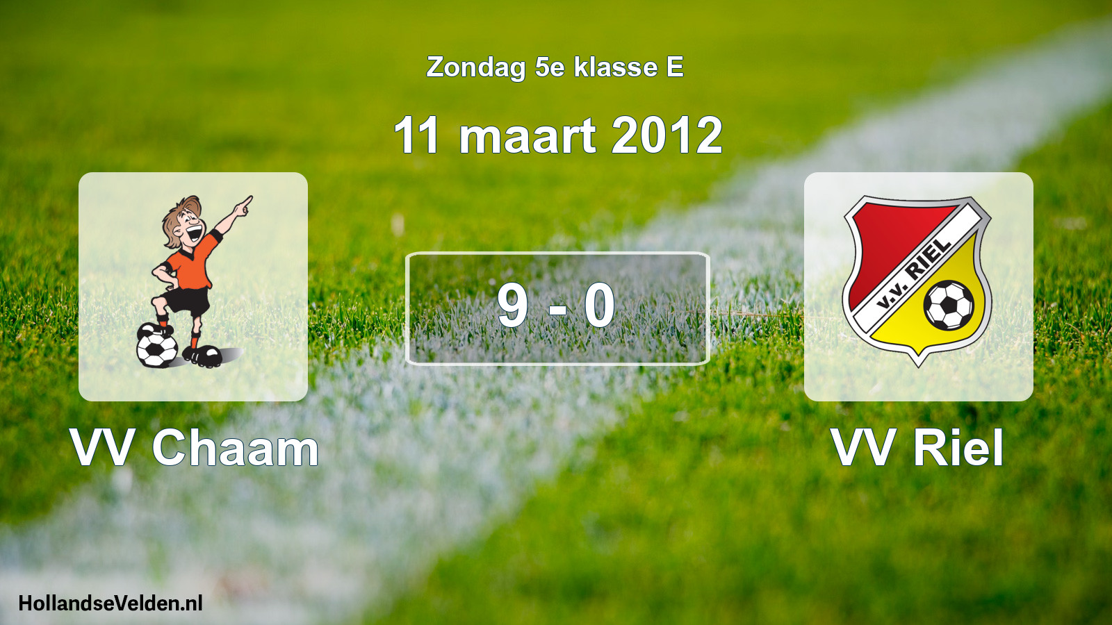 Total number of matches played: VV Chaam - VV Riel 9 - 0 (11 March 2012)