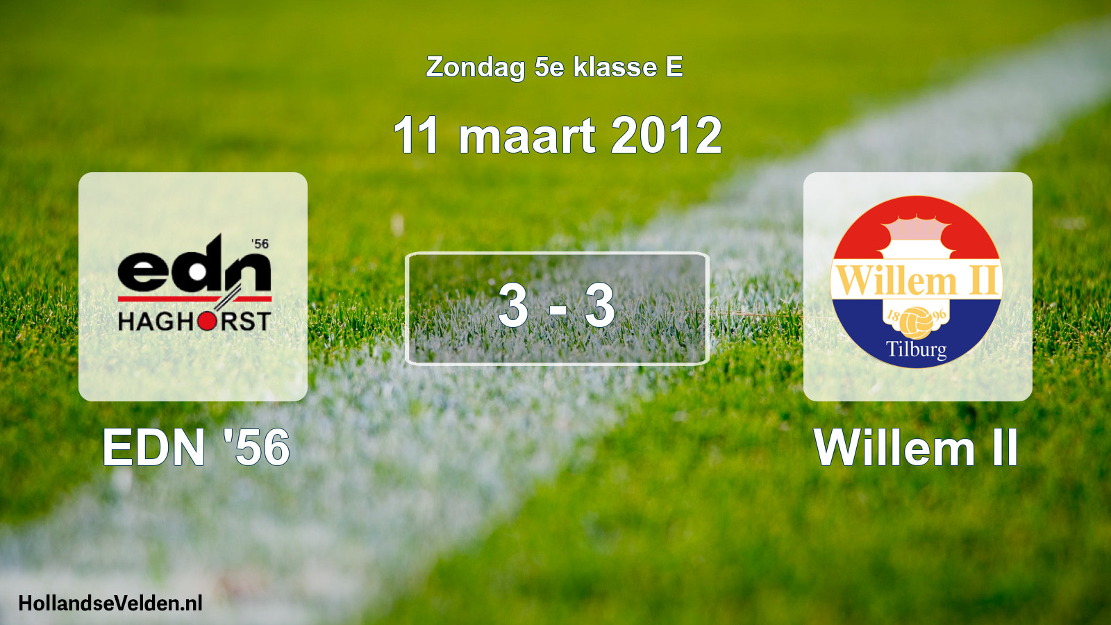 Total number of matches played: EDN '56 - Willem II 3 - 3 (11 March 2012)