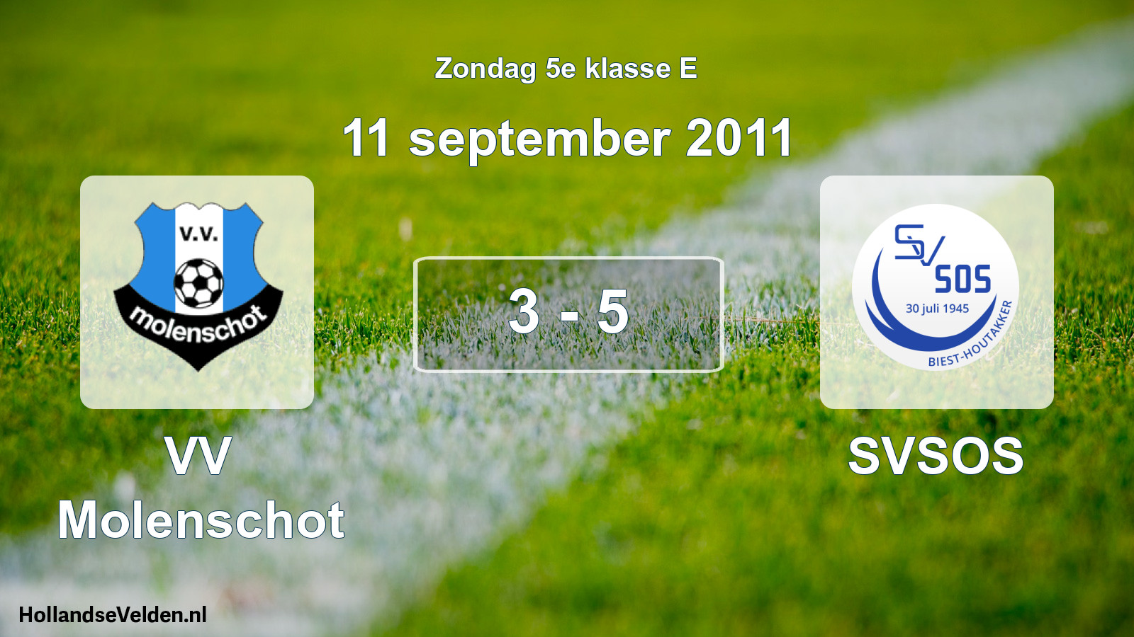 Total number of matches played: VV Molenschot - SVSOS 3 - 5 (11 September 2011)
