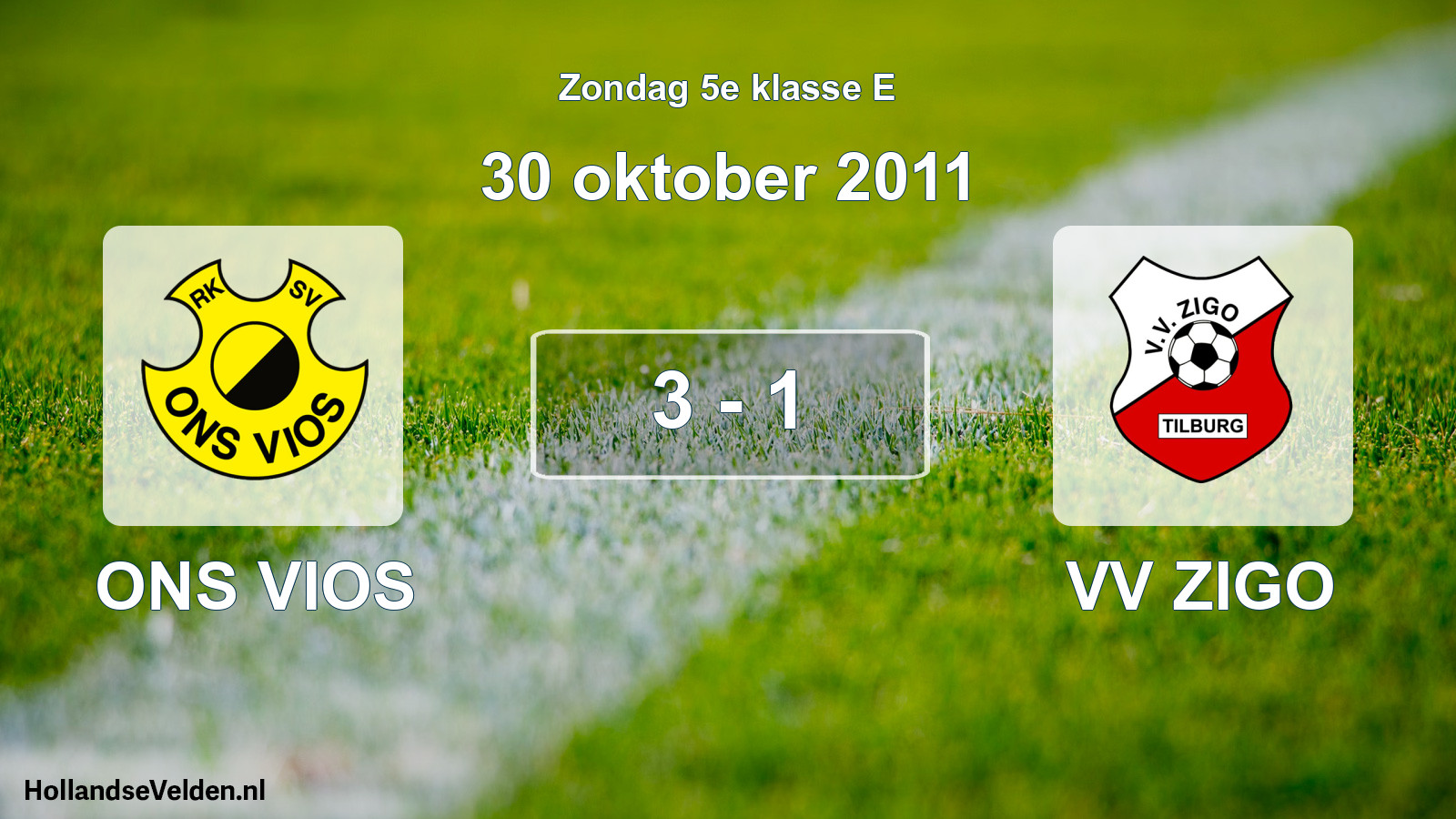 Total number of matches played: ONS VIOS - VV ZIGO 3 - 1 (30 October 2011)