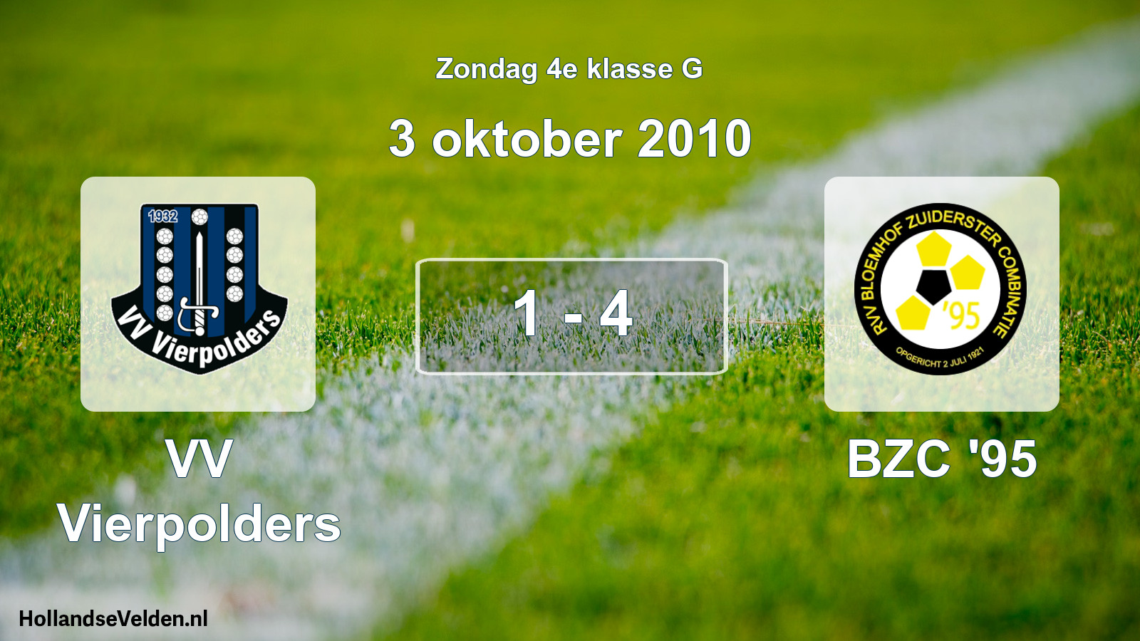 Total number of matches played: VV Vierpolders - BZC '95 1 - 4 (3 October 2010)