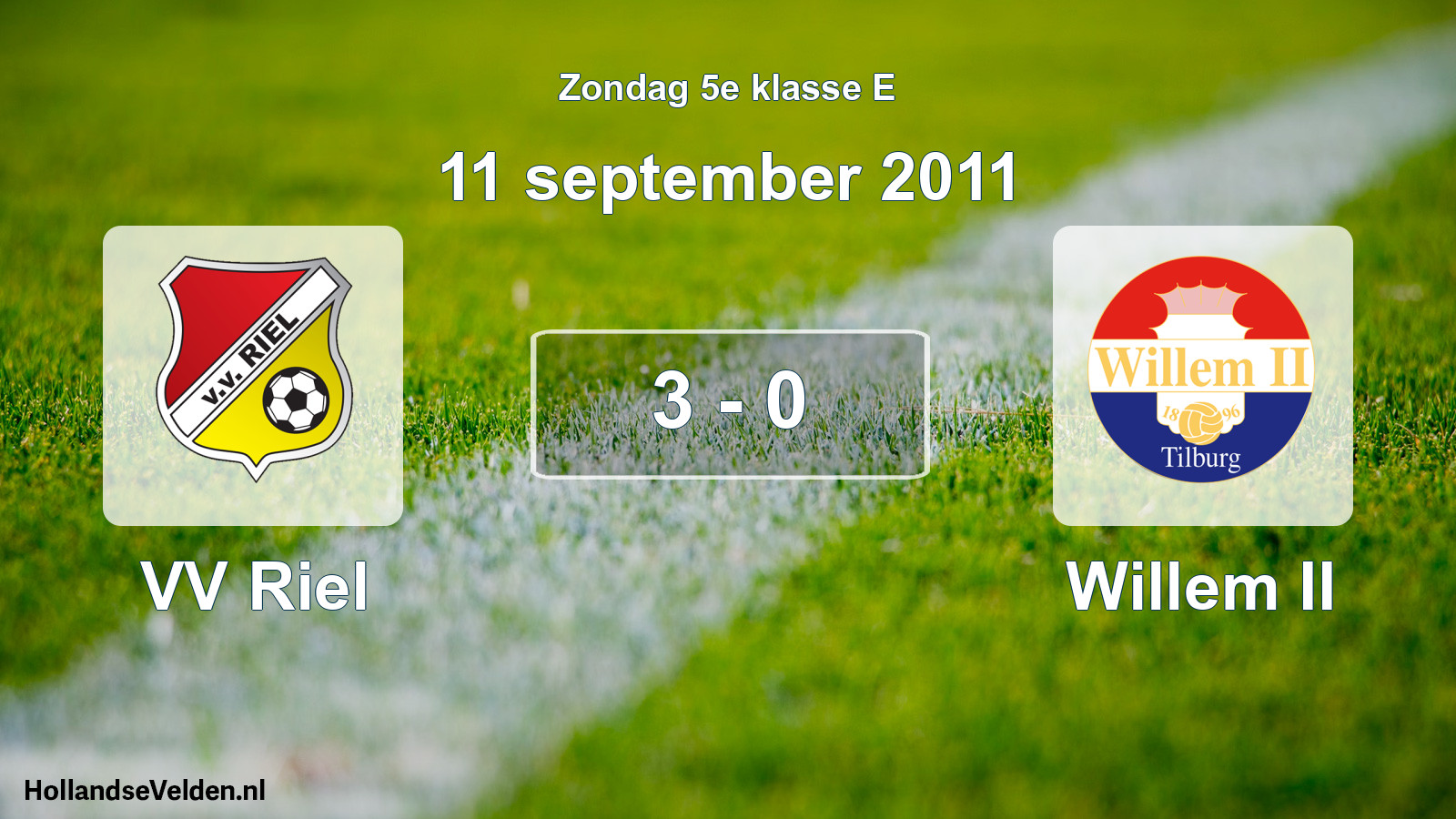 Total number of matches played: VV Riel - Willem II 3 - 0 (11 September 2011)