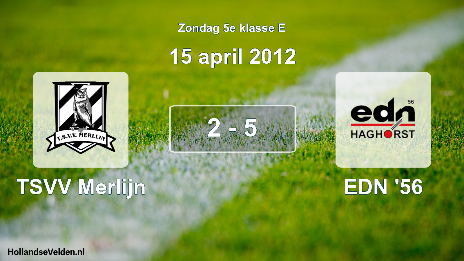 Total number of matches played: TSVV Merlijn - EDN '56 2 - 5 (15 April 2012)