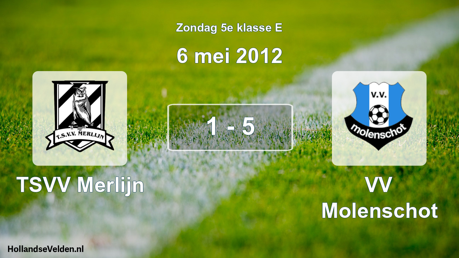 Total number of matches played: TSVV Merlijn - VV Molenschot 1 - 5 (6 May 2012)