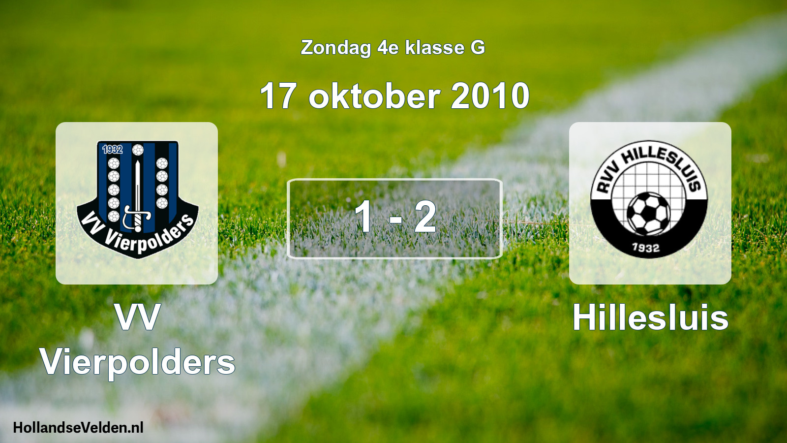 Total number of matches played: VV Vierpolders - Hillesluis 1 - 2 (17 October 2010)