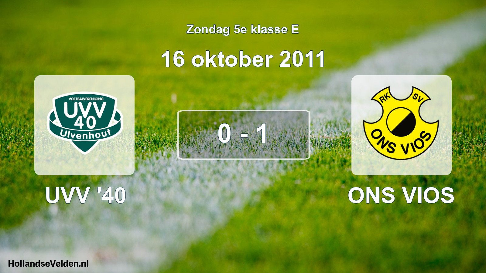 Total number of matches played: UVV '40 - ONS VIOS 0 - 1 (16 October 2011)