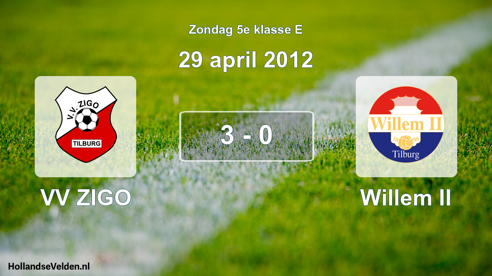 Total number of matches played: VV ZIGO - Willem II 3 - 0 (29 April 2012)