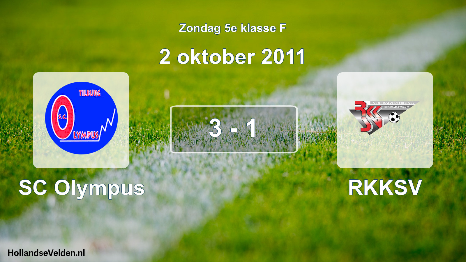 Total number of matches played: SC Olympus - RKKSV 3 - 1 (2 October 2011)