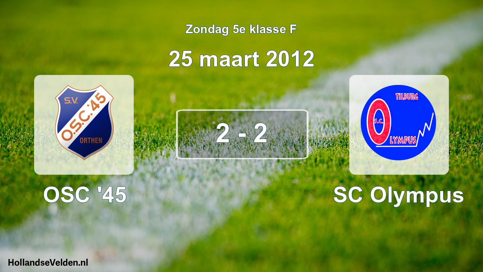Total number of matches played: OSC '45 - SC Olympus 2 - 2 (25 March 2012)