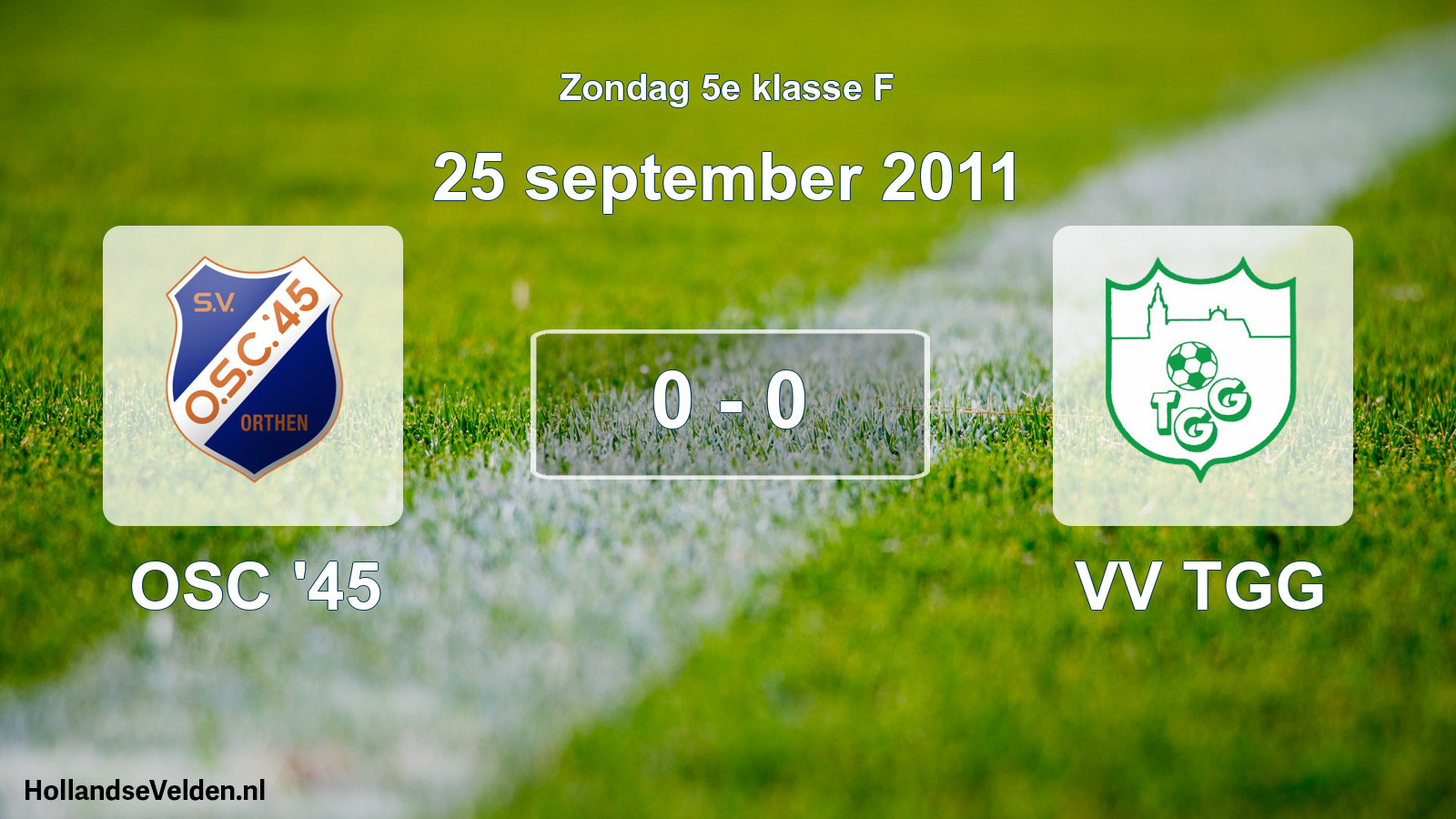 Total number of matches played: OSC '45 - VV TGG 0 - 0 (25 September 2011)