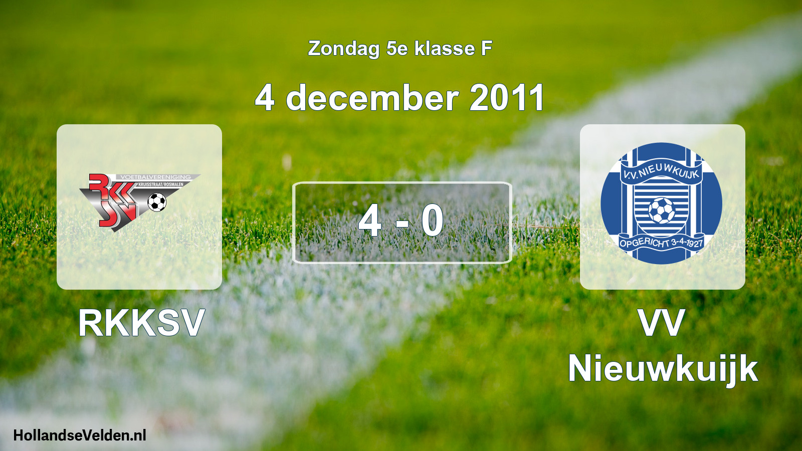 Total number of matches played: RKKSV - VV Nieuwkuijk 4 - 0 (4 December 2011)