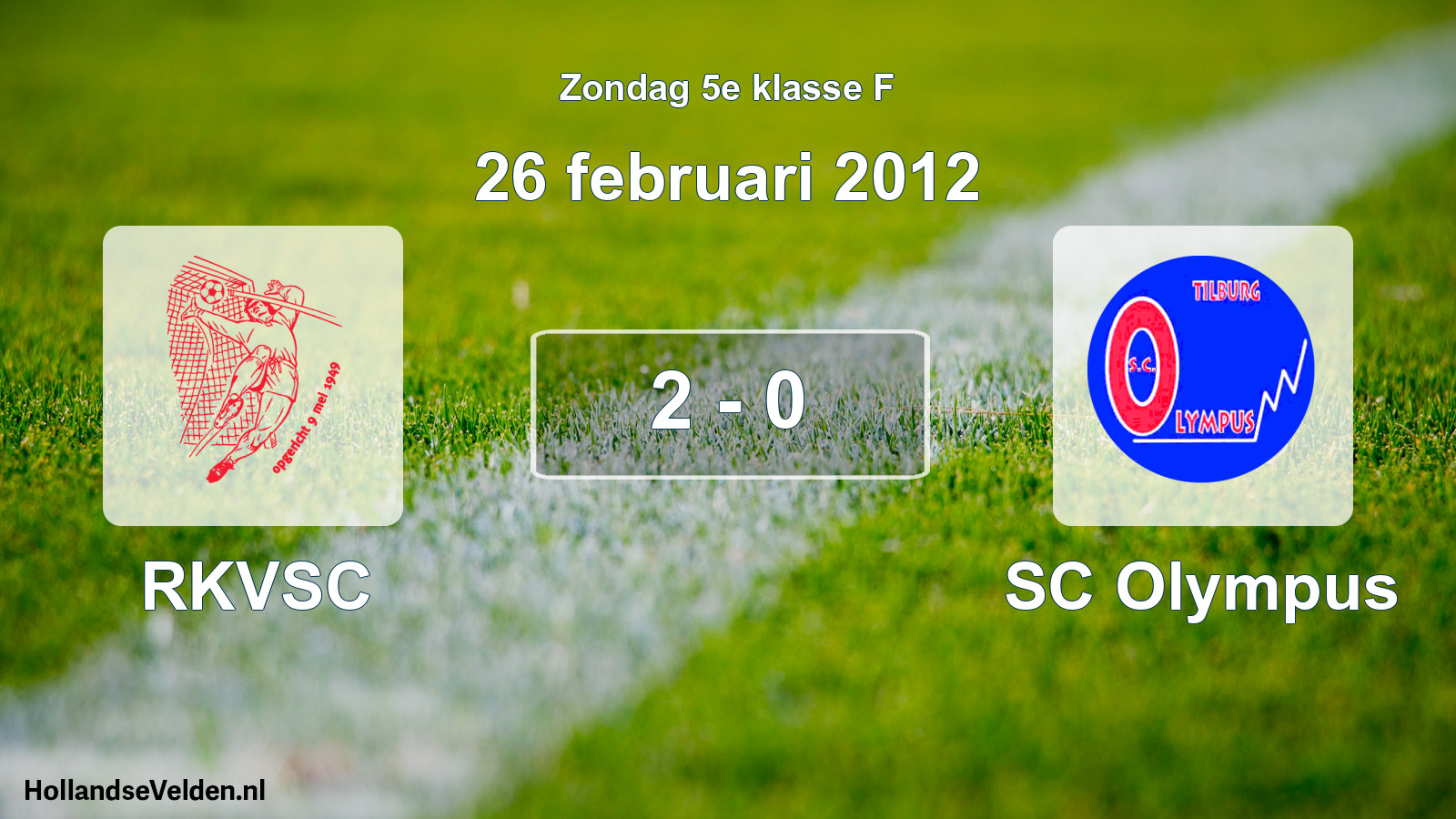 Total number of matches played: RKVSC - SC Olympus 2 - 0 (26 February 2012)
