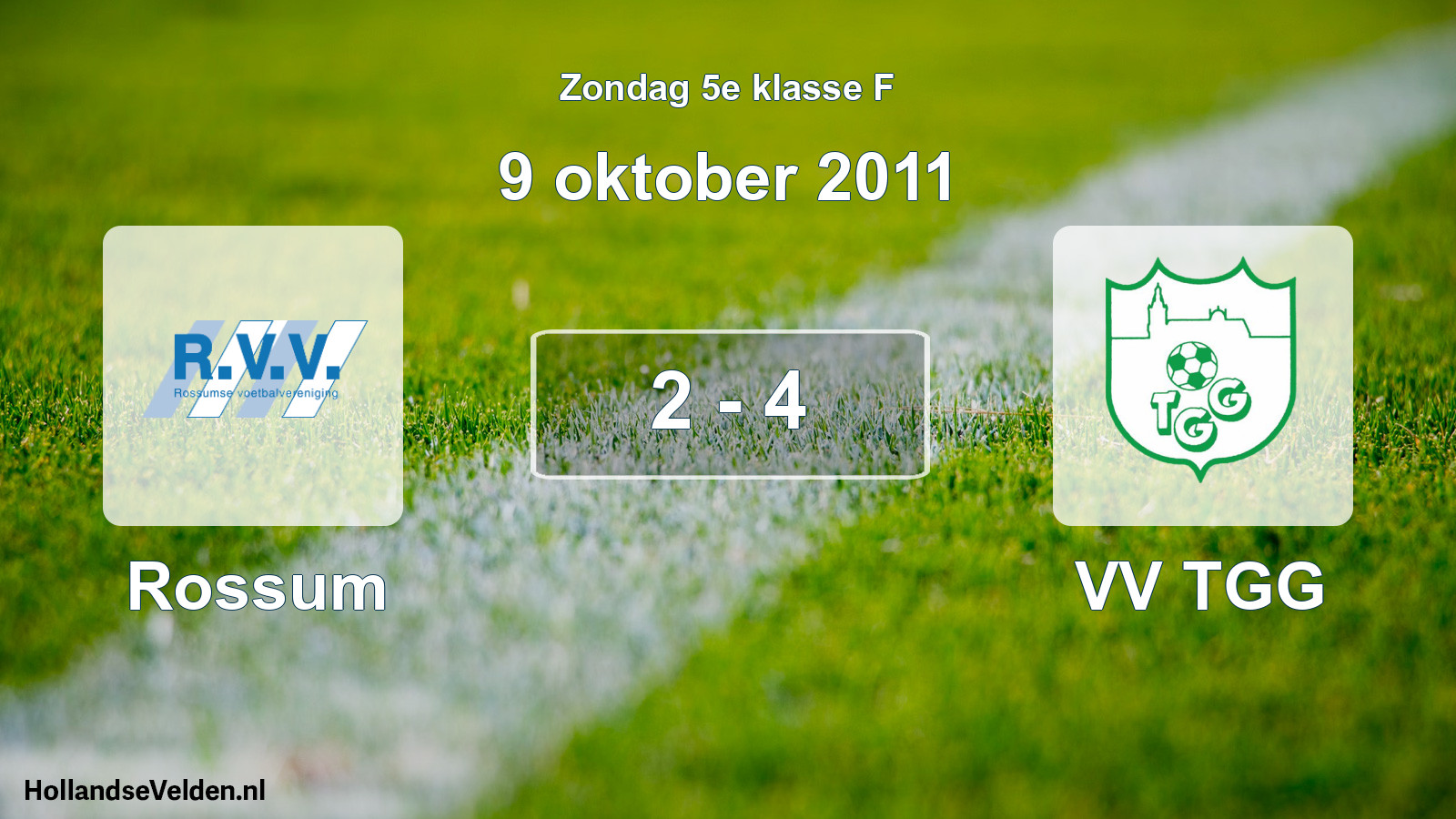 Total number of matches played: Rossum - VV TGG 2 - 4 (9 October 2011)