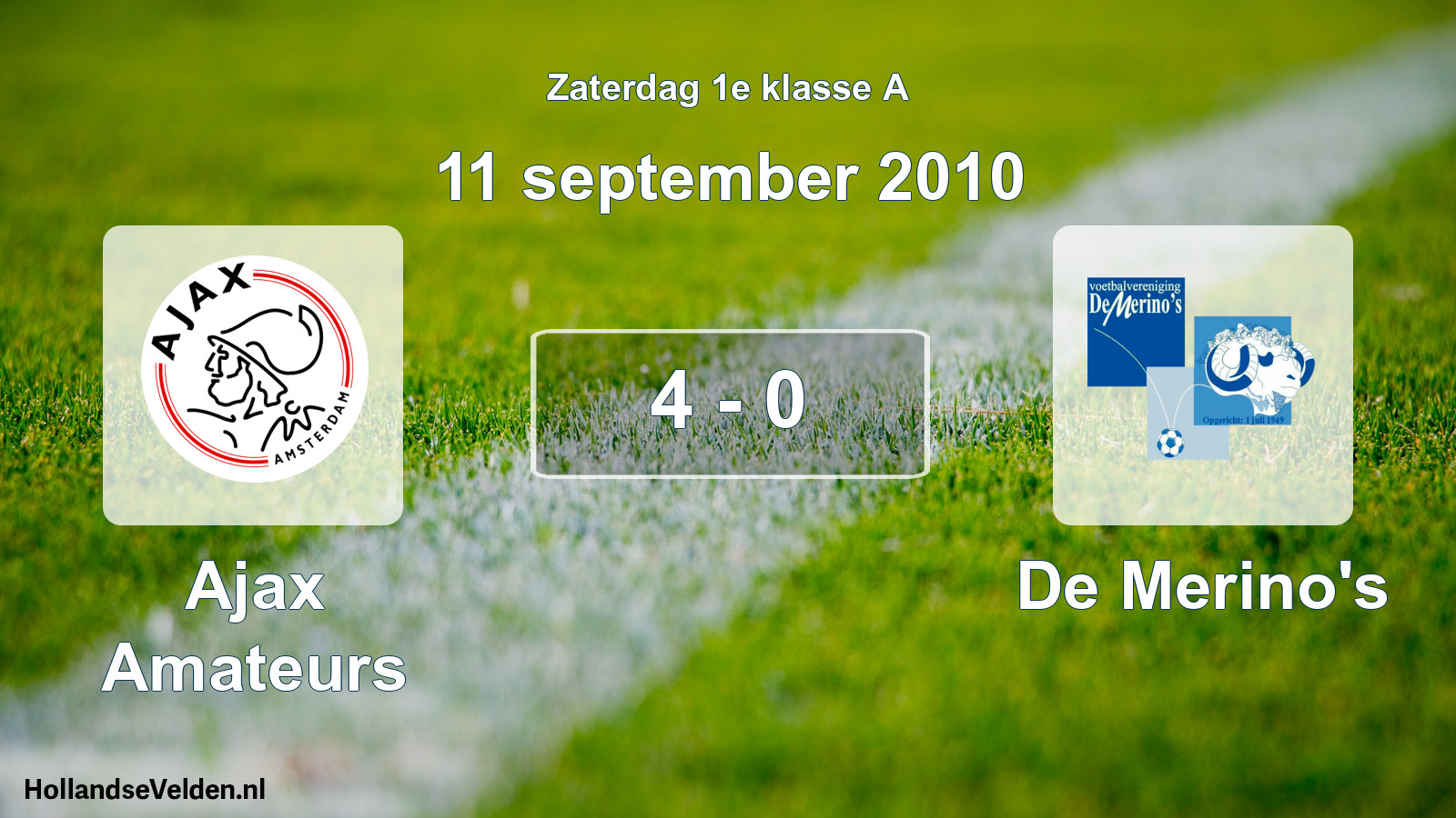 Total number of matches played: Ajax Amateurs - De Merino's 4 - 0 (11 September 2010)