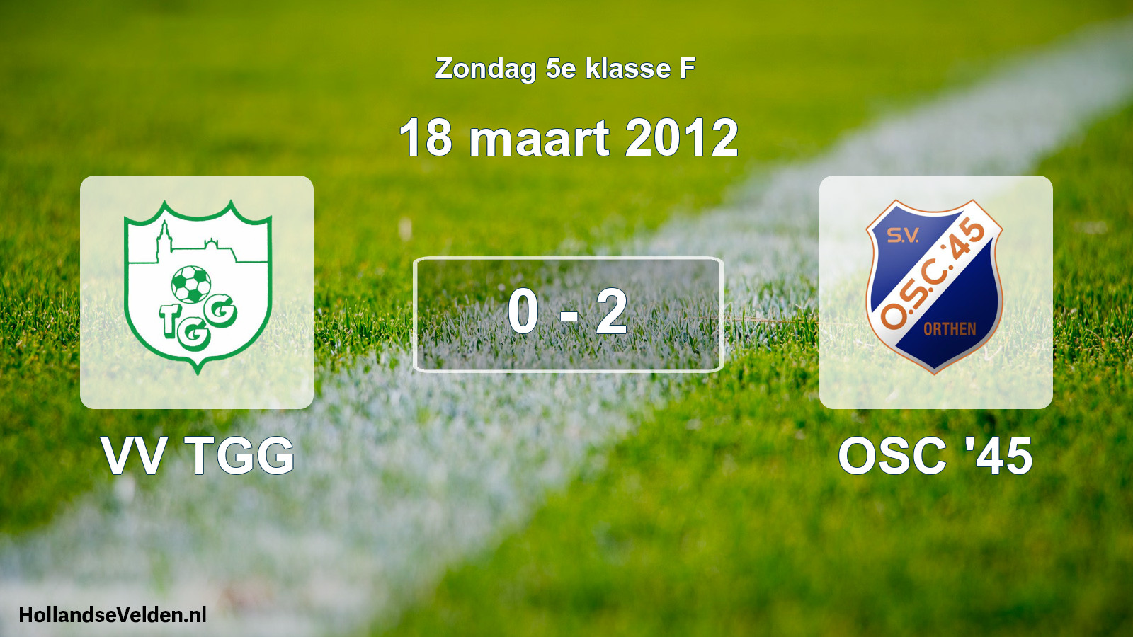 Total number of matches played: VV TGG - OSC '45 0 - 2 (18 March 2012)