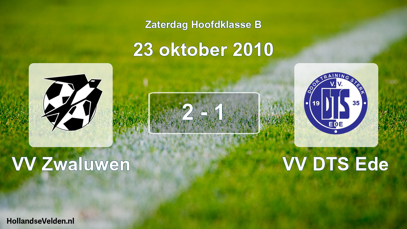 Total number of matches played: VV Zwaluwen - VV DTS Ede 2 - 1 (23 October 2010)