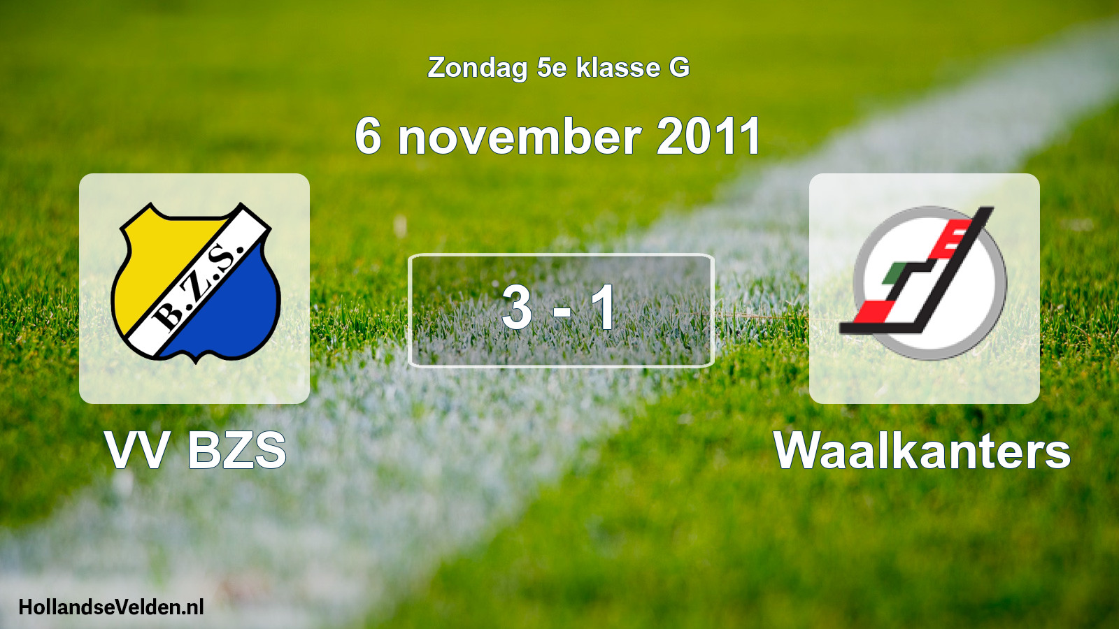 Total number of matches played: VV BZS - Waalkanters 3 - 1 (6 November 2011)