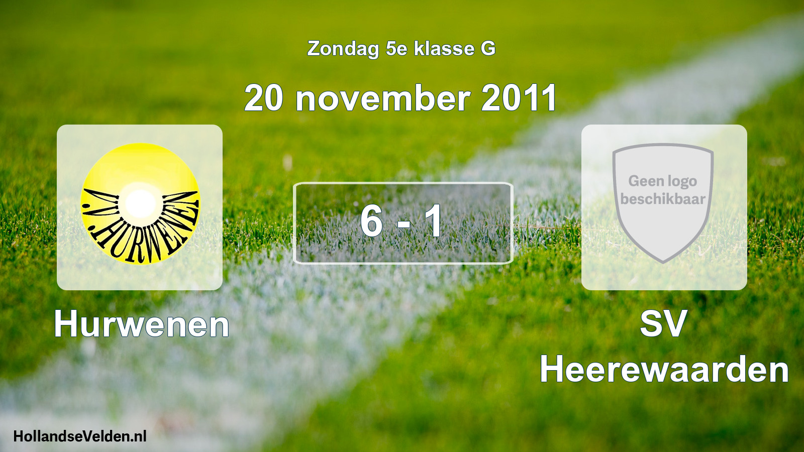 Total number of matches played: Hurwenen - SV Heerewaarden 6 - 1 (20 November 2011)