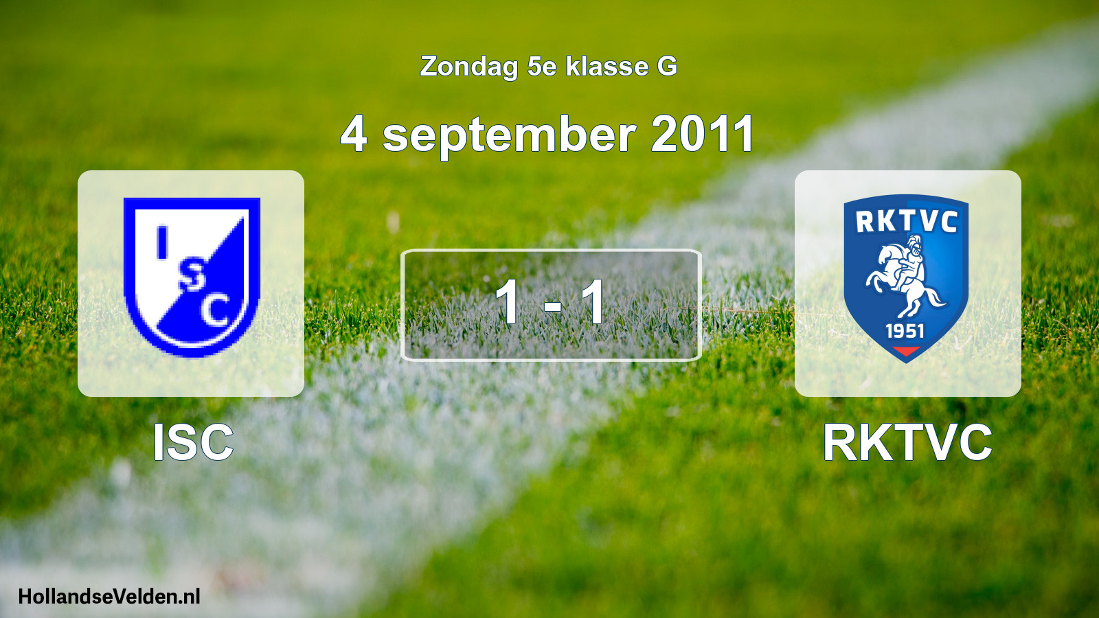 Total number of matches played: ISC - RKTVC 1 - 1 (4 September 2011)