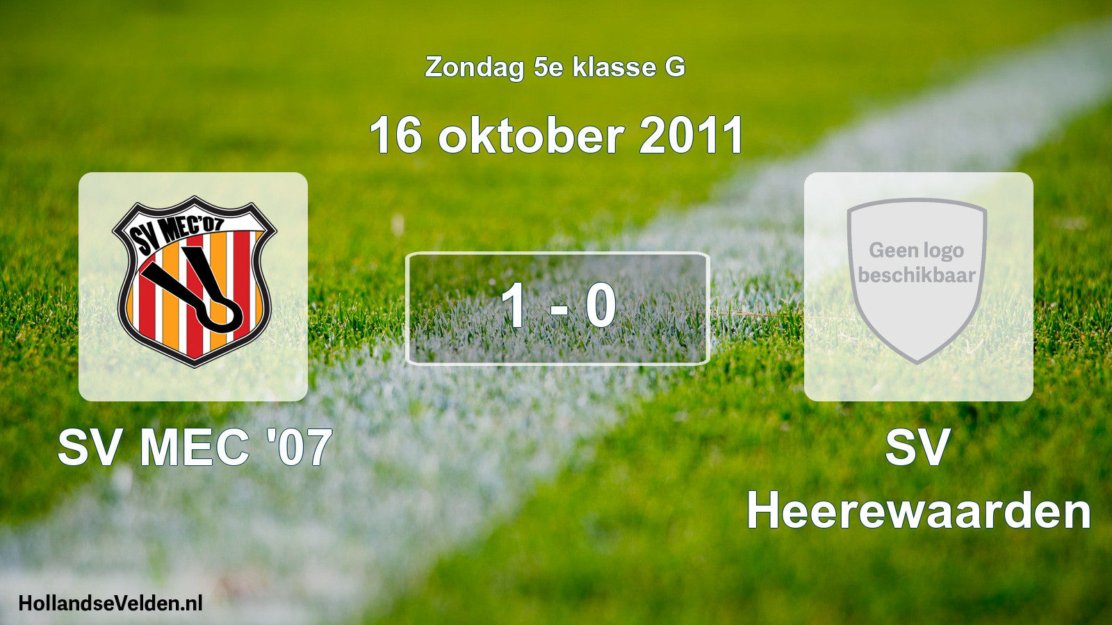 Total number of matches played: SV MEC '07 - SV Heerewaarden 1 - 0 (16 October 2011)