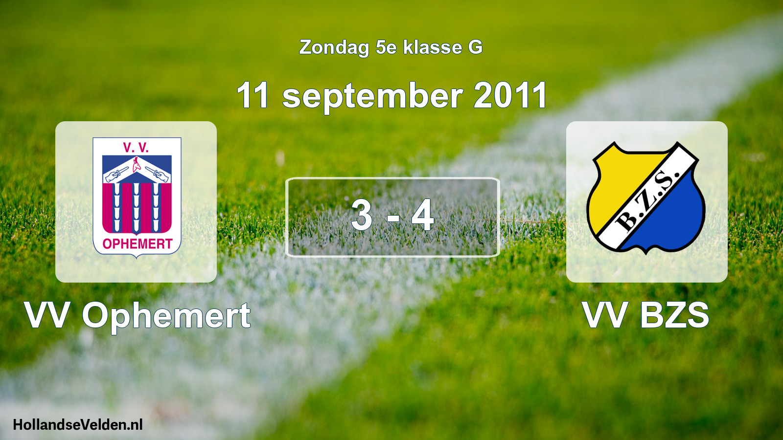 Total number of matches played: VV Ophemert - VV BZS 3 - 4 (11 September 2011)