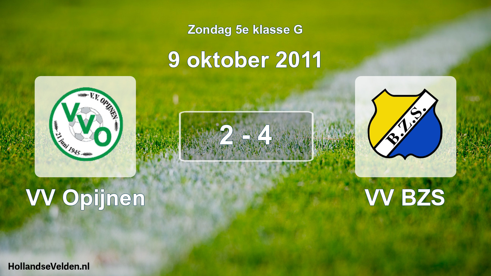 Total number of matches played: VV Opijnen - VV BZS 2 - 4 (9 October 2011)
