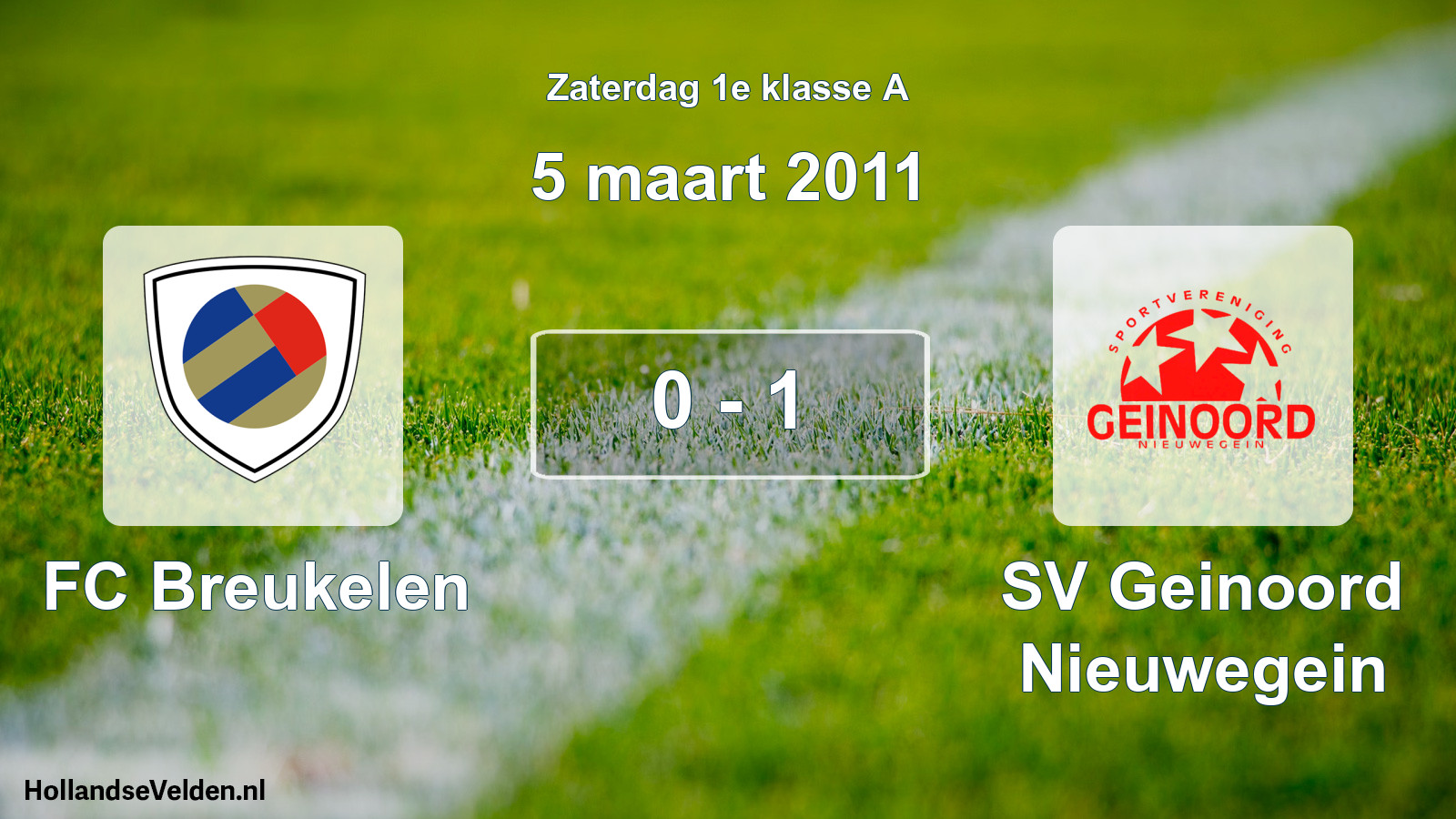 Total number of matches played: FC Breukelen - SV Geinoord Nieuwegein 0 - 1 (5 March 2011)