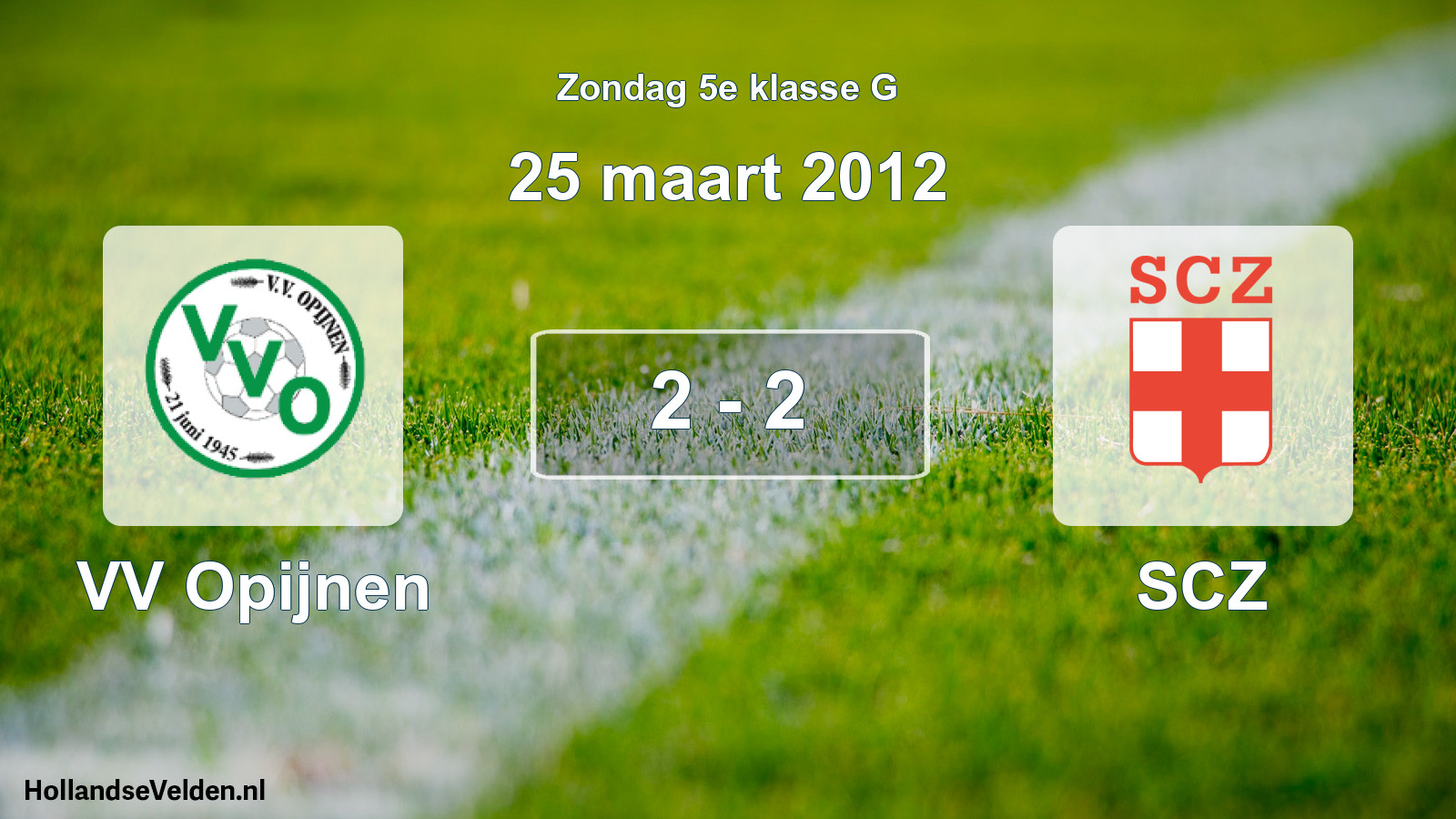 Total number of matches played: VV Opijnen - SCZ 2 - 2 (25 March 2012)