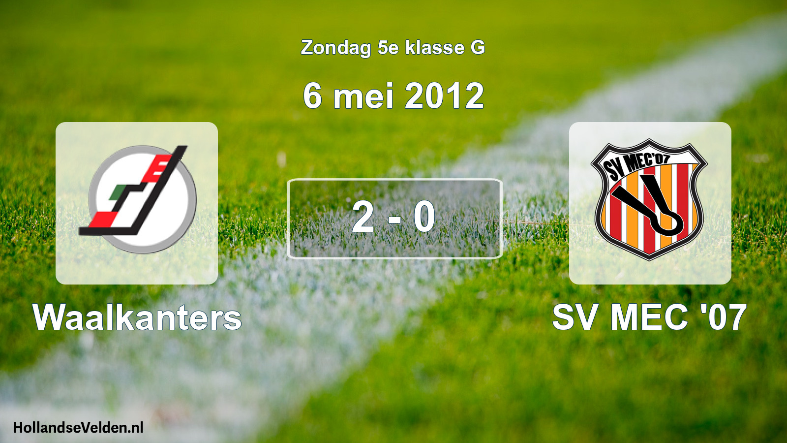 Total number of matches played: Waalkanters - SV MEC '07 2 - 0 (6 May 2012)