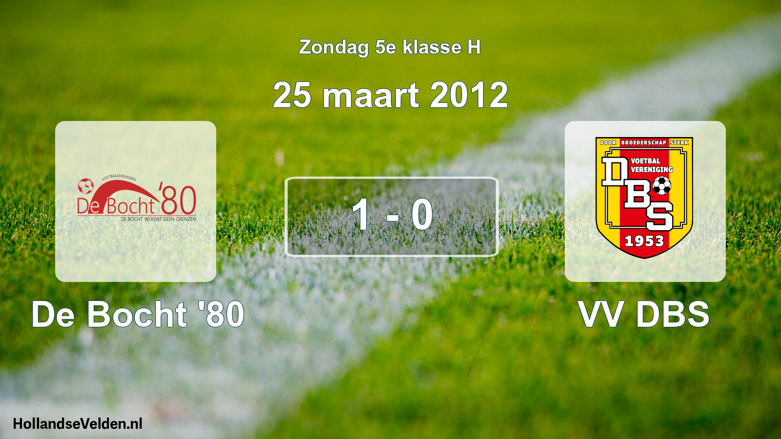 Total number of matches played: De Bocht '80 - VV DBS 1 - 0 (25 March 2012)