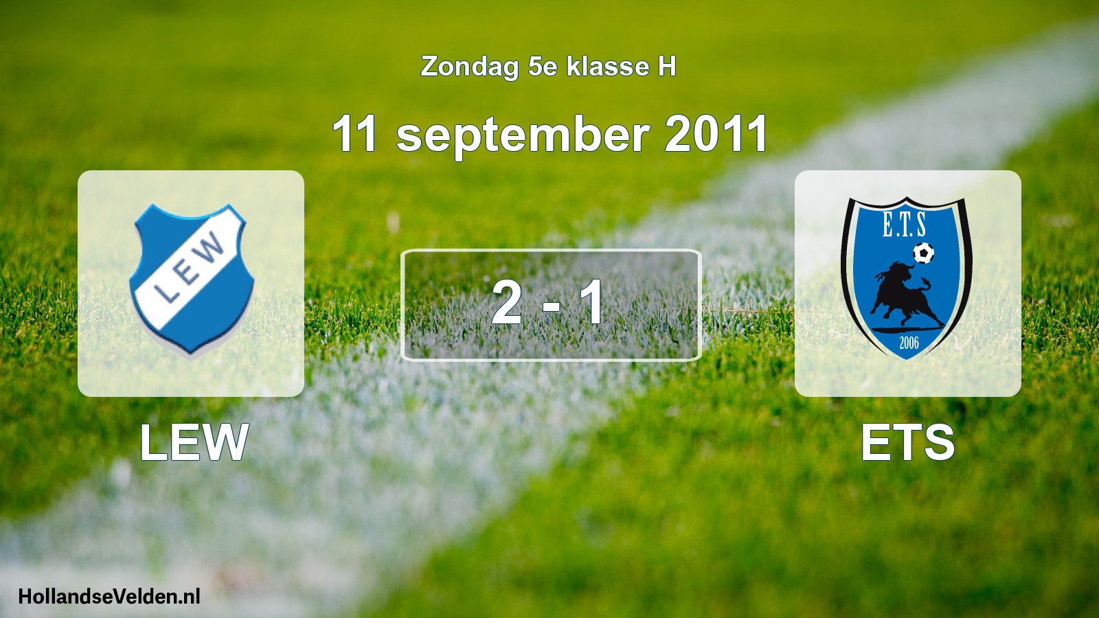Total number of matches played: LEW - ETS 2 - 1 (11 September 2011)