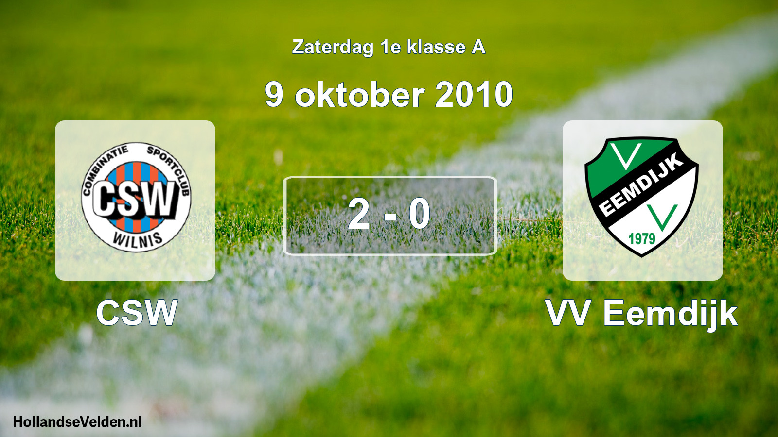 Total number of matches played: CSW - VV Eemdijk 2 - 0 (9 October 2010)