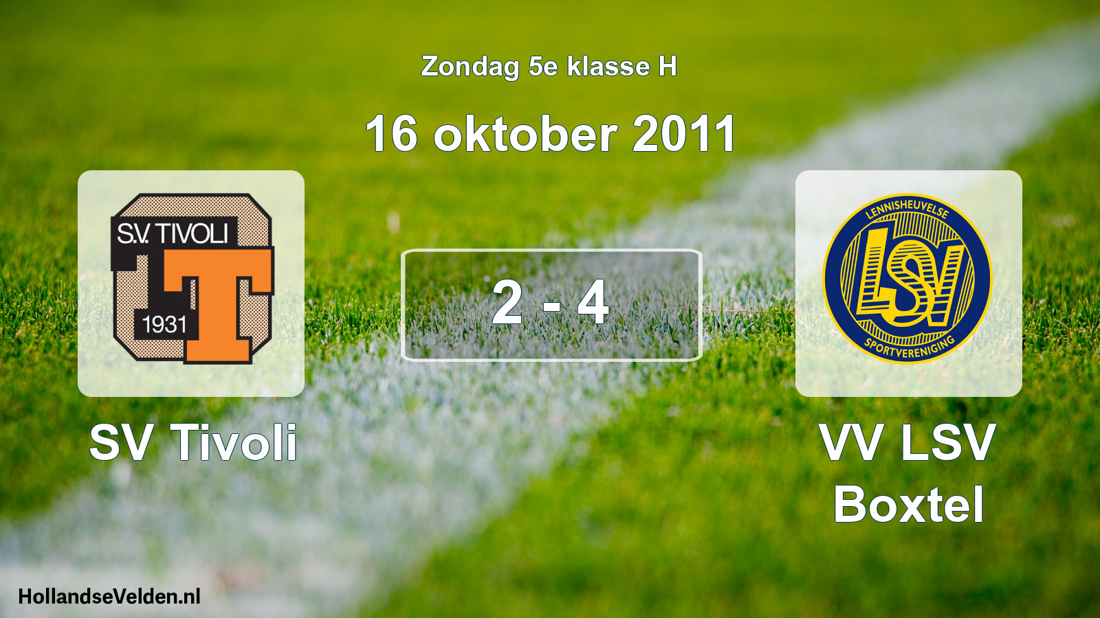 Total number of matches played: SV Tivoli - VV LSV Boxtel 2 - 4 (16 October 2011)