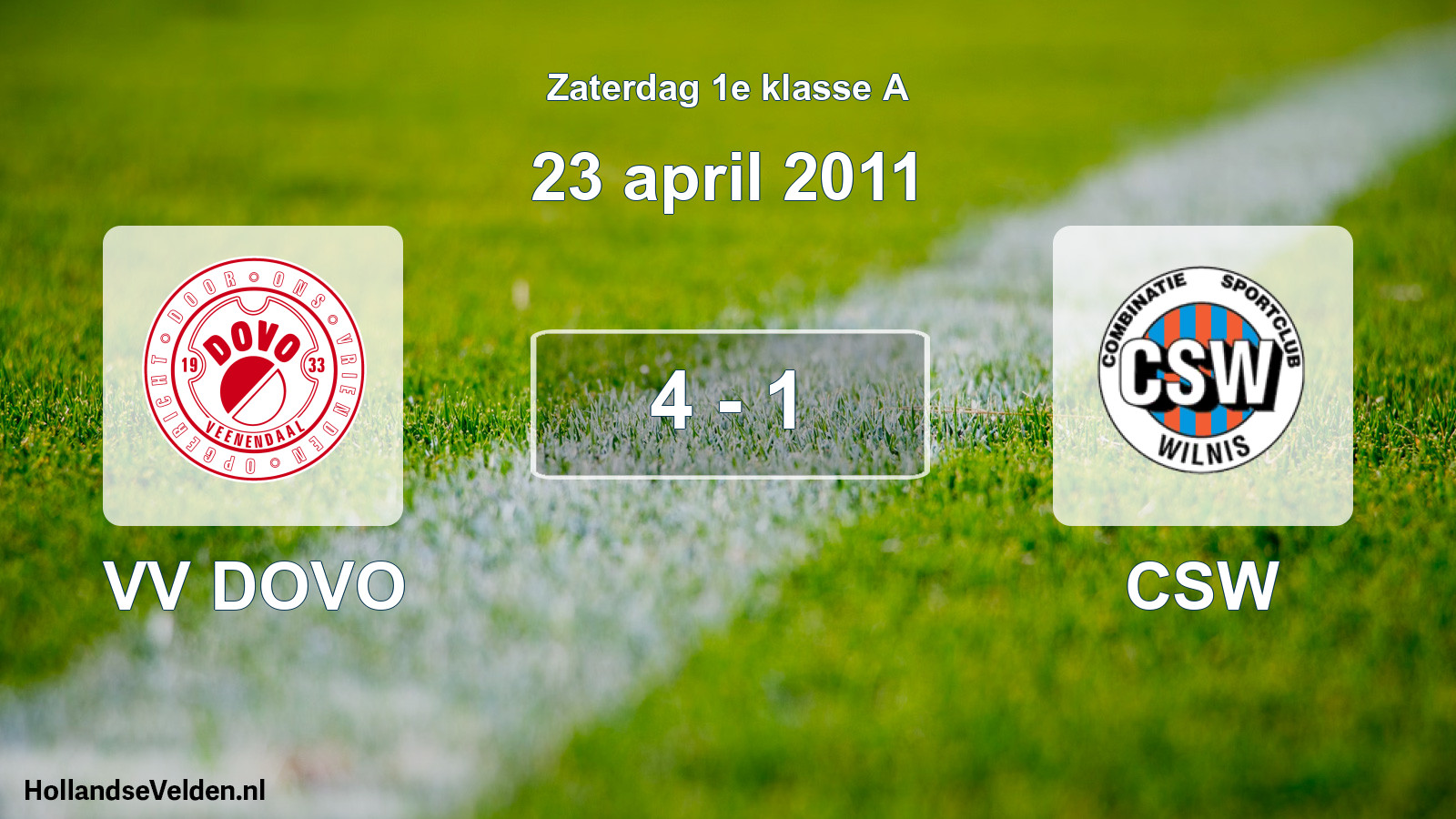 Total number of matches played: VV DOVO - CSW 4 - 1 (23 April 2011)
