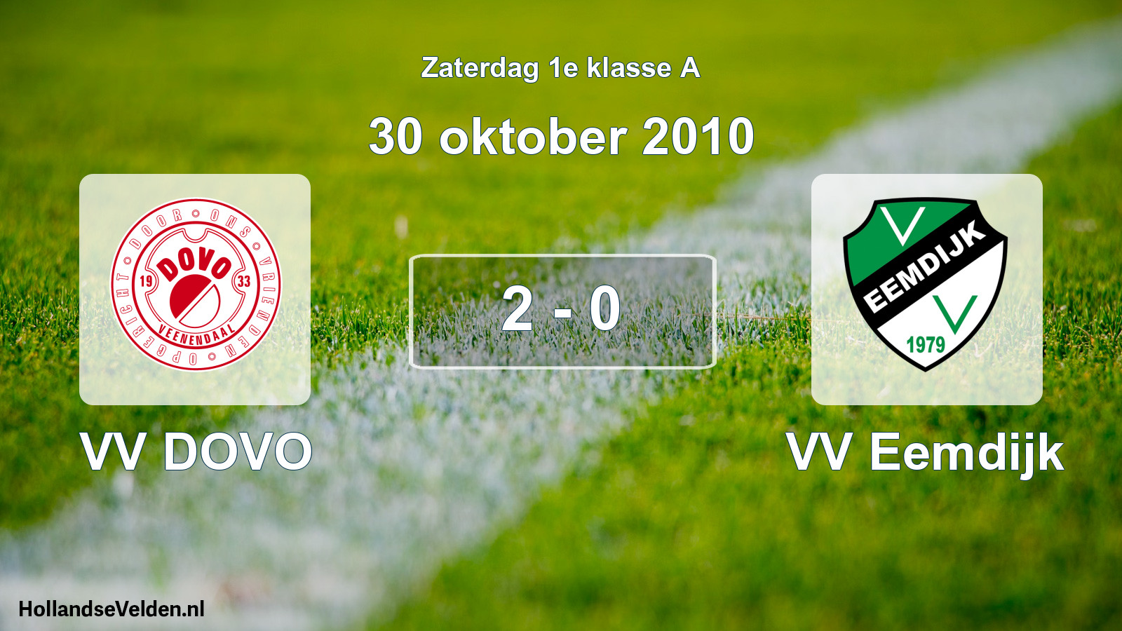 Total number of matches played: VV DOVO - VV Eemdijk 2 - 0 (30 October 2010)