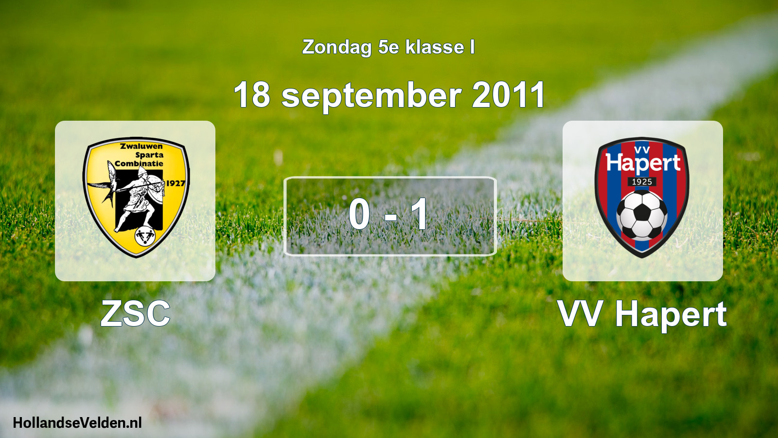 Total number of matches played: ZSC - VV Hapert 0 - 1 (18 September 2011)