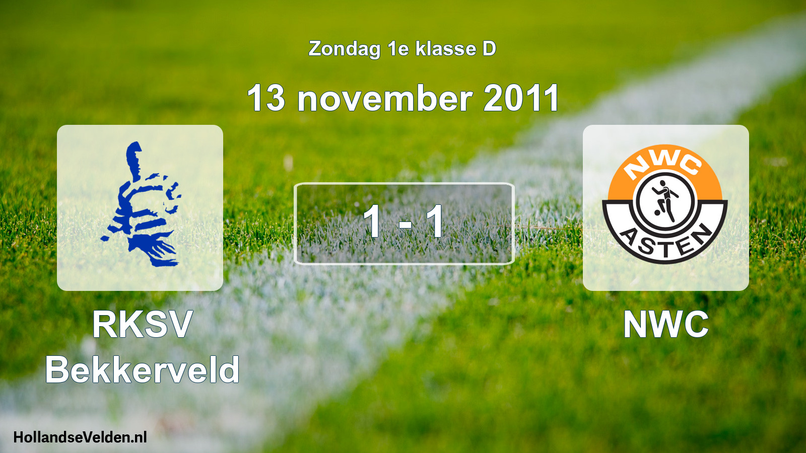 Total number of matches played: RKSV Bekkerveld - NWC 1 - 1 (13 November 2011)
