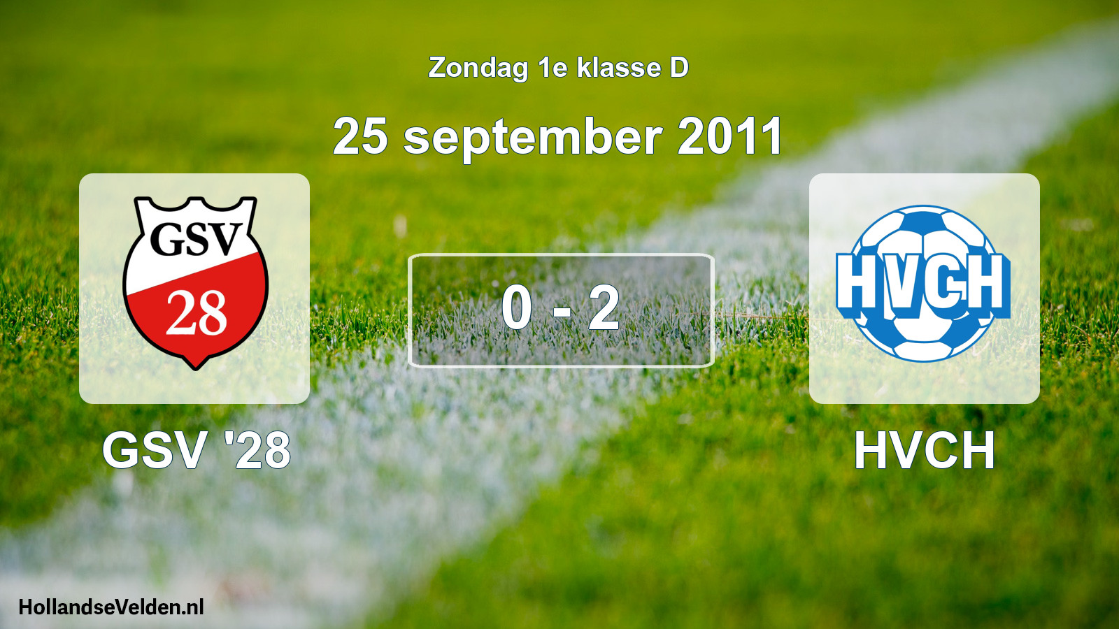 Total number of matches played: GSV '28 - HVCH 0 - 2 (25 September 2011)